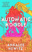 Automatic Noodle by Annalee Newitz
