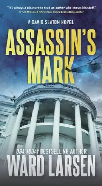 Assassin's Mark: A David Slaton Novel by Larsen, Ward