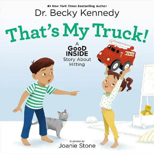 That's My Truck! by Dr. Becky Kennedy