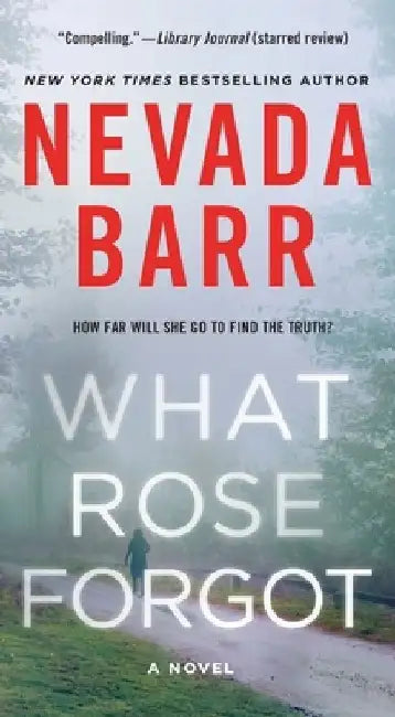 What Rose Forgot by Nevada Barr