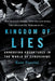 Kingdom of Lies: Unnerving Adventures in the World of Cybercrime by Fazzini, Kate