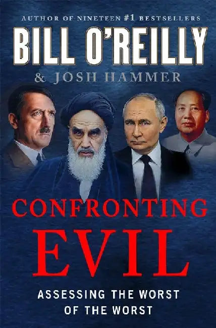 Confronting Evil by O Reilly Bill