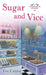 Sugar and Vice: A Cookie House Mystery by Eve Calder