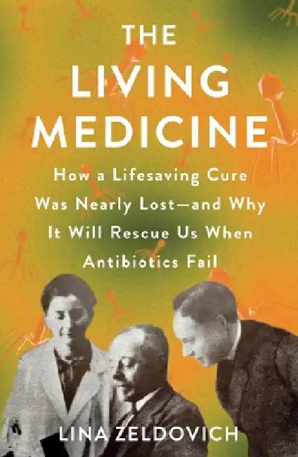The Living Medicine by Lina Zeldovich