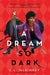 A Dream So Dark by L. L. McKinney