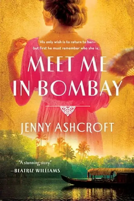 Meet Me in Bombay by Jenny Ashcroft