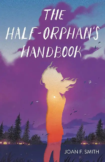 The Half Orphan's Handbook by Joan F. Smith