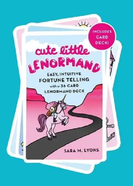 Cute Little Lenormand: A Beginner's Guide to Lenormand with a 36-Card Deck by Sara Lyons