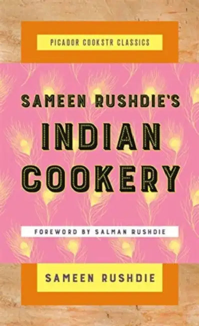 Sameen Rushdie's Indian Cookery by Sameen Rushdie