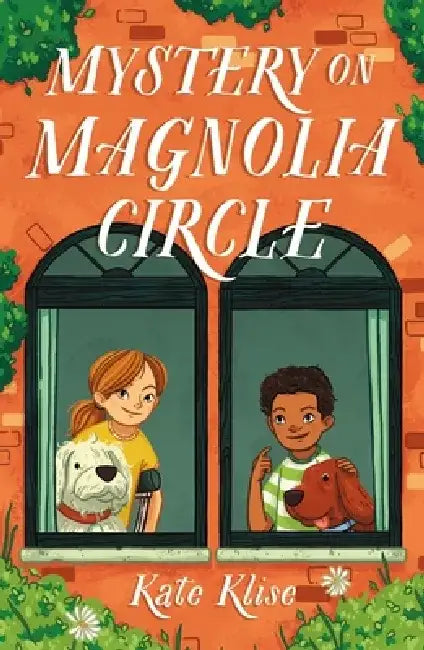 Mystery on Magnolia Circle by Kate Klise