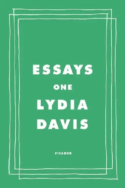 Essays One by Lydia Davis