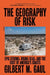 The Geography of Risk: Epic Storms, Rising Seas, and the Cost of America's Coasts by Gilbert M. Gaul
