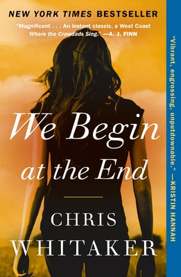 We Begin at the End by Chris Whitaker