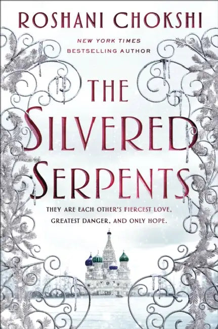 The Silvered Serpent by Roshani Chokshi