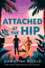 Attached at the Hip by Christine Riccio