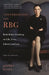 Conversations with Rbg: Ruth Bader Ginsburg on Life, Love, Liberty, and Law by Jeffrey Rosen
