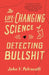 The Life-Changing Science of Detecting Bullshit by John V. Petrocelli