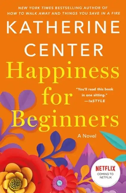 Happiness for Beginners by Katherine Center