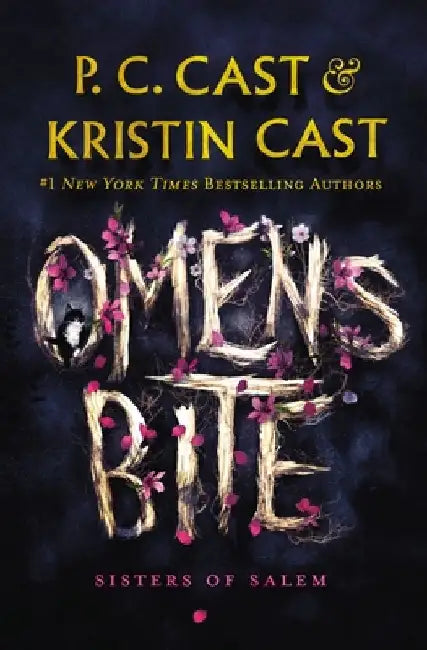 Omens Bite: Sisters of Salem by P. C. Cast