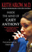 Inside the Mind of Casey Anthony by Keith Russell Ablow