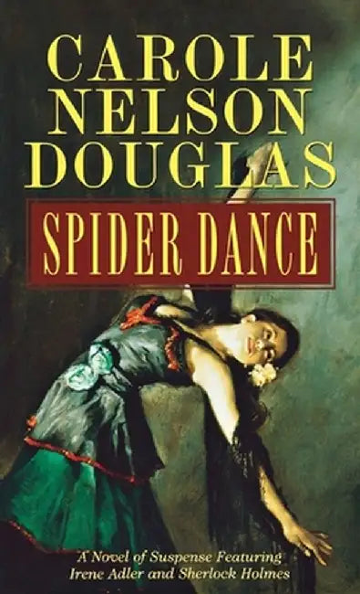 Spider Dance by Carole Nelson Douglas