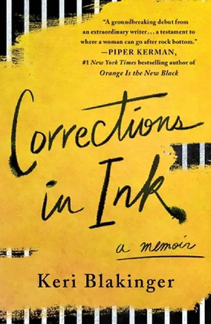 Corrections in Ink: A Memoir by Keri Blakinger