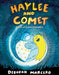 Haylee and Comet: A Tale of Cosmic Friendship by Deborah Marcero