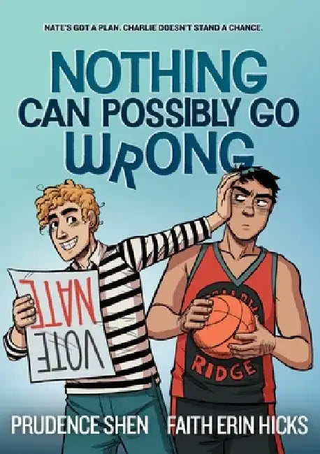 Nothing Can Possibly Go Wrong by Prudence Shen