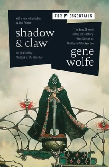 Shadow & Claw: The First Half of the Book of the New Sun by Gene Wolfe