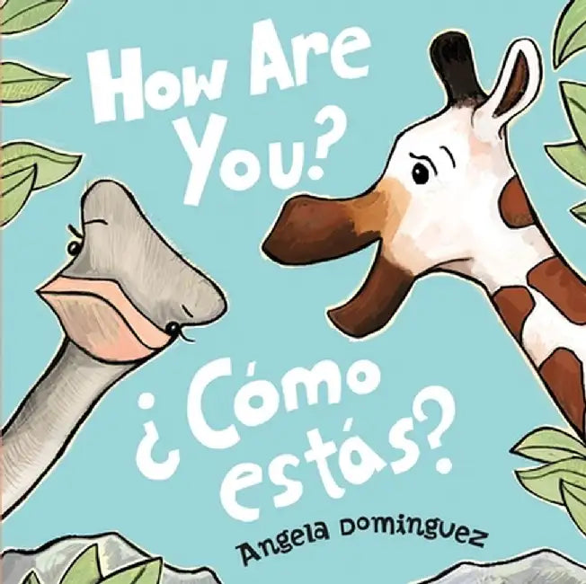 How Are You? / ¿cómo Estás? by Angela Dominguez