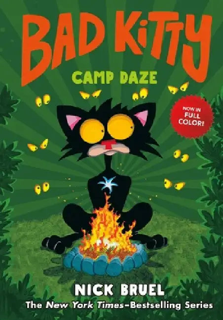 Bad Kitty Camp Daze (Full-Color Edition) by Nick Bruel