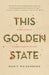 This Golden State by Marit Weisenberg