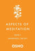 Aspects of Meditation Book 3: Awareness, the Key by Osho