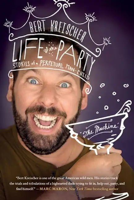 Life of the Party by Bert Kreischer