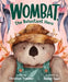 Wombat, the Reluctant Hero by Christian Trimmer