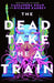 The Dead Take the a Train by Richard Kadrey