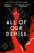 All of Our Demise by Amanda Foody