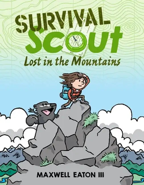 Survival Scout: Lost in the Mountains by Maxwell Eaton