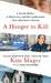 A Hunger to Kill: A Serial Killer, a Detective, and the Confession That Shocked a Nation by Mager, Kim