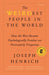 The Weirdest People in the World: How the West Became Psychologically Peculiar and Particularly Prosperous by Joseph Henrich