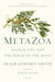 Metazoa: Animal Life and the Birth of the Mind by Peter Godfrey-Smith