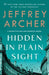 Hidden in Plain Sight: A Detective William Warwick Novel by Jeffrey Archer