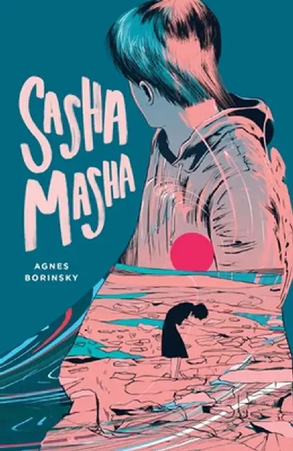 Sasha Masha by Agnes Borinsky