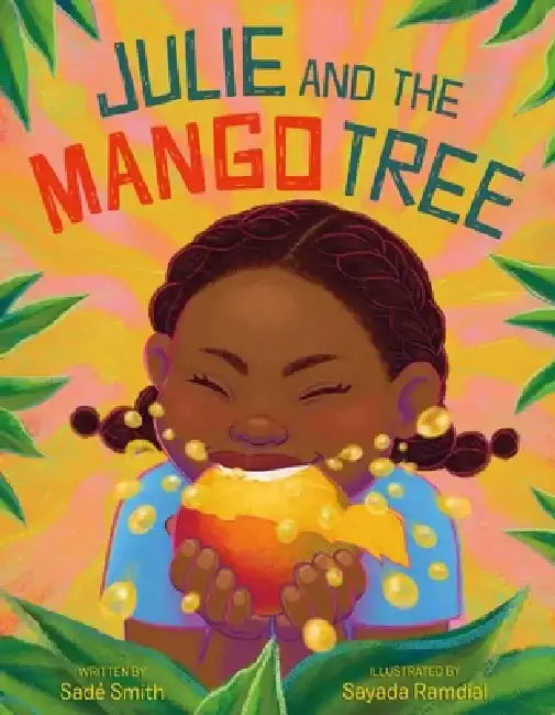 Julie and the Mango Tree by Sadé Smith