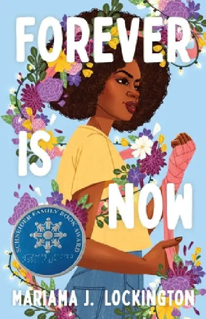 Forever Is Now by Mariama J. Lockington