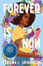 Forever Is Now by Mariama J. Lockington