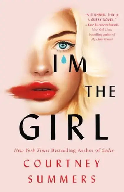 I'm the Girl by Courtney Summers