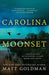 Carolina Moonset by Matt Goldman