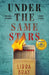 Under the Same Stars: A Good Morning America Book Club Pick by Libba Bray