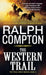 Western Trail by Ralph Compton